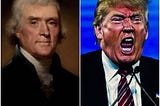 Dear Mr. Trump: Regarding your reference to Thomas Jefferson