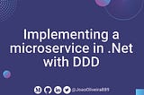 Implementing a microservice in .Net with DDD