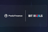Bit Rivals Partners with Poolz Finance to Revolutionize the Next Generation of Web3 Gaming