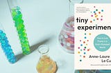 the book Tiny Experiments in front of test tubes filled with colorful dots