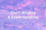 [React] Event Binding & Event Handling