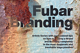 Fubar Branding: “Mission Impossible” or How to Construct the Worst Possible Brand Mission Statement