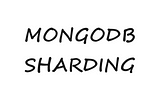 MongoDB Sharding | Sharding vs Replication