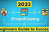 What is Dropshipping? A Beginner’s Guide to Success