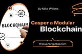 What Makes Casper a Modular Blockchain?