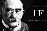 Sharing an inspiring good poem from Rudyard Kipling’s ‘If’