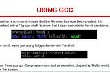 What happens when you type the command ‘gcc main.c’