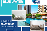 VTP Blue Waters Mahalunge: Magnificent Waterfront Lifestyle.