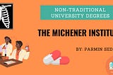 Pathways Beyond Med School: The Michener Institute