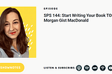 https://self-publishingschool.com/podcast-144-morgan-gist-macdonald/