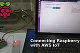 Connecting Raspberry Pi with AWS IoT and controlling it with Web-app