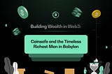 Building Wealth in Web3: Coinsafe and the Timeless Wisdom of The Richest Man in Babylon