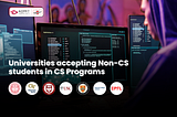 Universities accepting Non-CS students for CS programs
