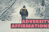 adversity affirmations