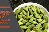 Cardamom futures dip on subdued demand