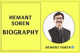 Hemant Soren Whatsapp Number, Wiki, Biography, Wife, Age, Net worth, Caste, Family