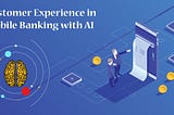 Mobile Banking With AI