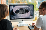 Java Mostly Asked Interview Questions — Part 1