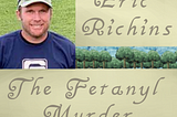 Eric Richins: The Fentanyl Murder