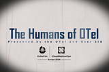 Title screen: The Humans of OTel, presented by the OTel End User SIG