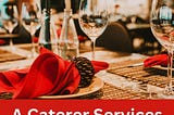 A Caterer Services