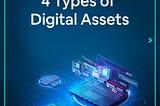 What's a Digital Assets?