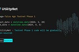 UtilityNet -Talos Age testnet’s Phase -1 code will be gradually open-sourced from March 28th to…