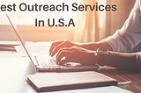 Best Blogger Outreach Services In The USA