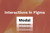 Interactions in Figma — Modal
