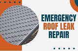 3 Effective Tips to Tackle Emergency Roof Leak Repair