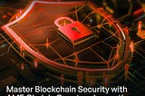 Master Blockchain Security — $AME