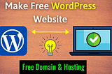 Make A 100% Free WordPress Website