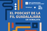 La FIL Guadalajara llega a Himalaya