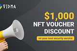 Vidma Announces NFT Voucher Special Offer — $1,000 Discount on Your Next Security Service
