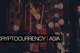 The legalization process of cryptocurrency in Asian countries