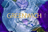 The Vone’s Story Behind Greenwich: Chapter Two