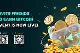 Invite Friends to Earn Bitcoin — Unlimited!