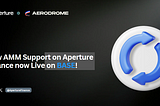 Aperture Finance Introduces Advanced AMM Support on Aerodrome Slipstream!