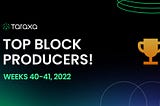 Taraxa Top Block Producers: Weeks 40–41, 2022.