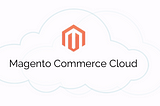 Moving out from Magento Commerce Cloud