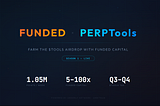 How to Farm the $TOOLS Airdrop on PERPTools Using FUNDED Accounts