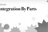 Integration By Parts