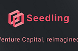 Welcome to Seedling