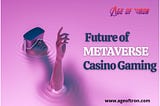 What does the future of metaverse casino gaming look like?