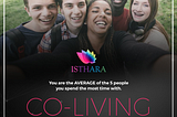 Co-living at Isthara, the perfect solution for every bachelor and bachelorette