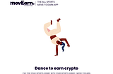 Move to Earn from dancing