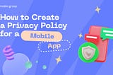 Privacy Policy for a Mobile App | Mobio Group