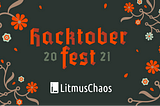 Why Did I Contribute to the LitmusChaos Project for Hacktoberfest 2021