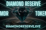 Diamond Reserve It’s possible that it’s a newly introduced token