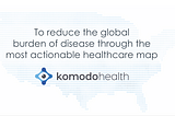 Why I Joined Komodo Health